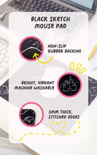 Load image into Gallery viewer, Black Classic Sketch Mouse Pad