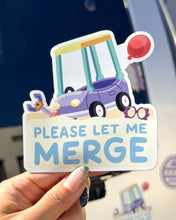 Load image into Gallery viewer, Please Let Me Merge Car Magnet & Decal