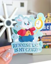 Load image into Gallery viewer, White Rabbit Running Late is my Cardio Glitter Sticker
