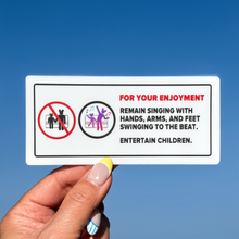 Load image into Gallery viewer, For Your Enjoyment Safety Sticker