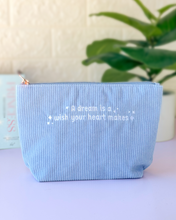 Load image into Gallery viewer, A Dream Is A Wish Your Heart Makes Corduroy Pouch