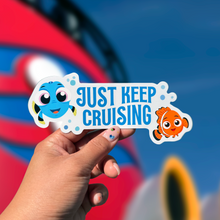 Load image into Gallery viewer, Just Keep Cruising Cruise Magnet