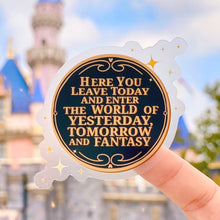 Load image into Gallery viewer, Here You Leave Today WDW Park Entrance Plaque Transparent Sticker