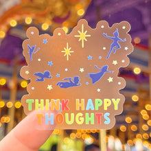 Load image into Gallery viewer, Think Happy Thoughts Peter Pan Transparent Sticker
