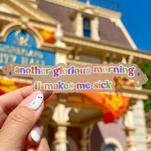 Load image into Gallery viewer, Another Glorious Morning Transparent Sticker