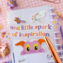 Load image into Gallery viewer, One Little Spark of Inspiration Transparent Sticker