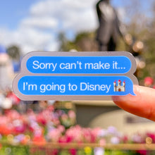 Load image into Gallery viewer, I&#39;m Going To Disney Text Message Transparent Stickers
