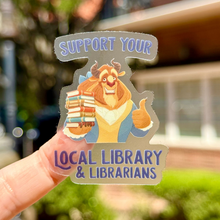 Load image into Gallery viewer, Beast Support your Local Library Transparent sticker
