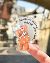 Load image into Gallery viewer, Chewie Chug Water Transparent Sticker
