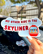 Load image into Gallery viewer, My other ride is the Skyliner Car Decal
