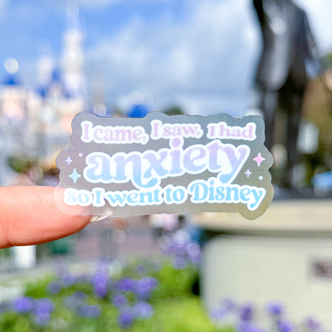 I Had Anxiety So I Went To Disney Transparent Sticker