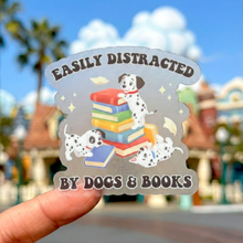 Load image into Gallery viewer, Easily Distracted By Dogs &amp; Books Sticker
