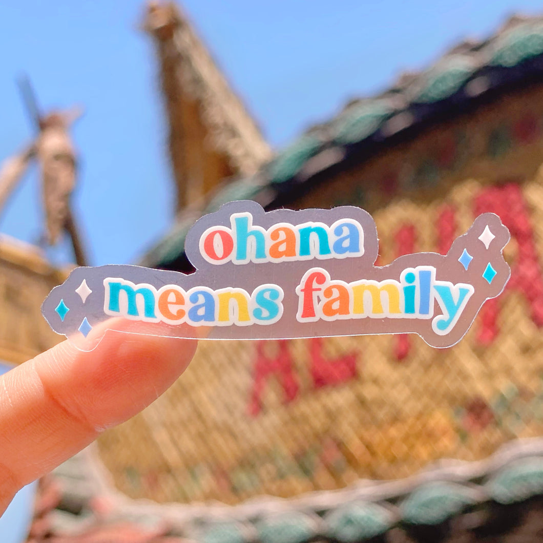 Ohana Means Family Transparent Sticker
