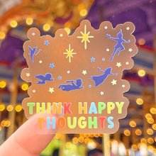 Load image into Gallery viewer, Think Happy Thoughts Peter Pan Transparent Sticker
