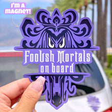 Load image into Gallery viewer, Foolish Mortals on Board Car Magnet
