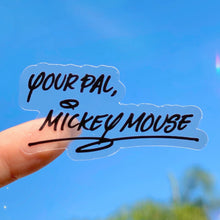Load image into Gallery viewer, Your Pal Mickey Autograph Transparent Sticker
