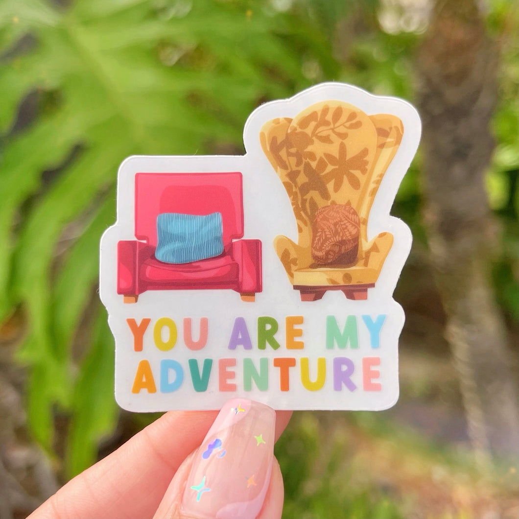 You Are My Adventure Up Transparent Sticker