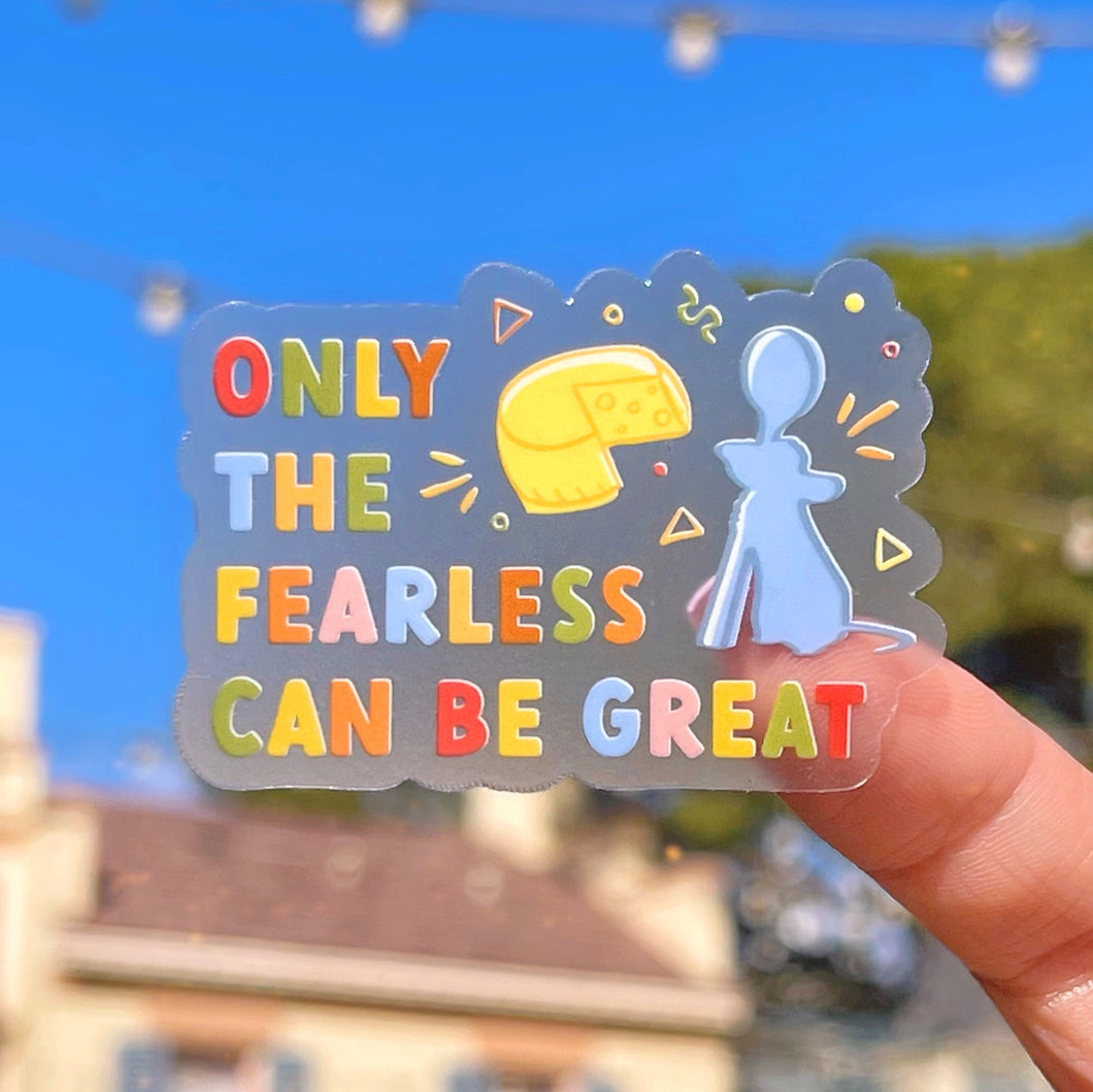 Only The Fearless Can Be Great Remy Ratatouille Transparent Sticker