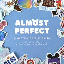 Load image into Gallery viewer, 8 Pack Imperfect Oops Mystery (7 Stickers + 1 Decal/Sheet/Magnet)
